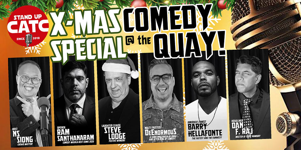 CATC X-MAS COMEDY SPECIAL  @ THE QUAY!