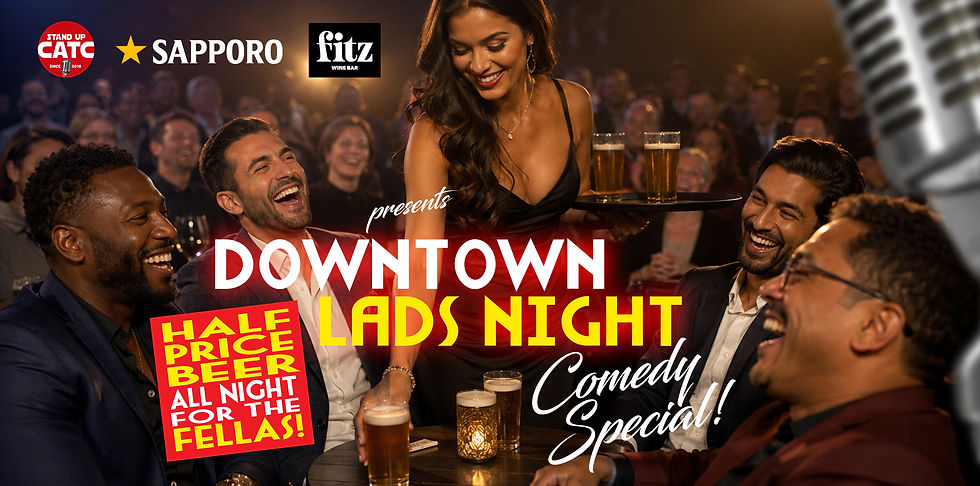 DOWNTOWN LADS NIGHT COMEDY SPECIAL!