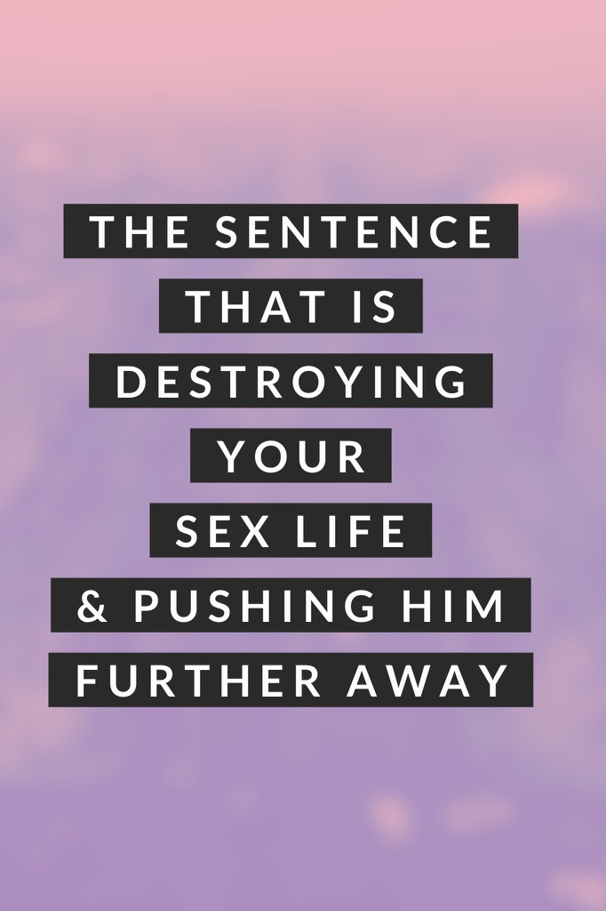 destroying your sex life
