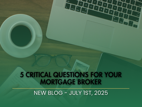 5 Critical Questions for Your Mortgage Broker