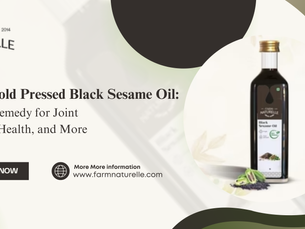 Wooden Cold Pressed Black Sesame Oil: A Natural Remedy for Joint Pain, Heart Health, and More