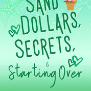 Sand Dollars, Secrets, & Starting Over book cover