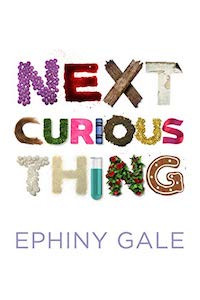 Next Curious Thing — Ephiny Gale cover