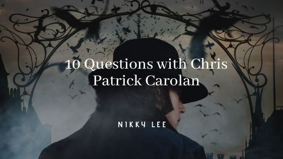 10 Questions with Chris Patrick Carolan banner