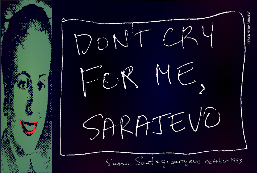 don't cry for me, sarajevo