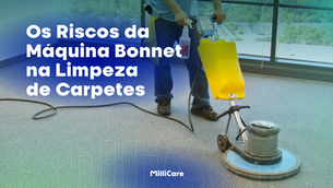 Os riscos da máquina Bonnet na limpeza de carpetes