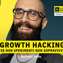 21 - Se non sperimenti non sopravvivi: il Growth Hacking