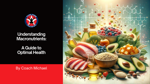 Understanding Macronutrients: A Guide to Optimal Health