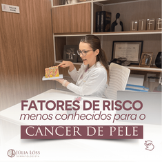 Fatores de riscos menos conhecidos para o câncer de pele
