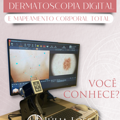 Dermatoscopia Digital e Mapeamento Corporal Total