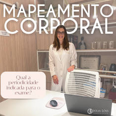 Mapeamento Corporal Total: Qual a peridiocidade?