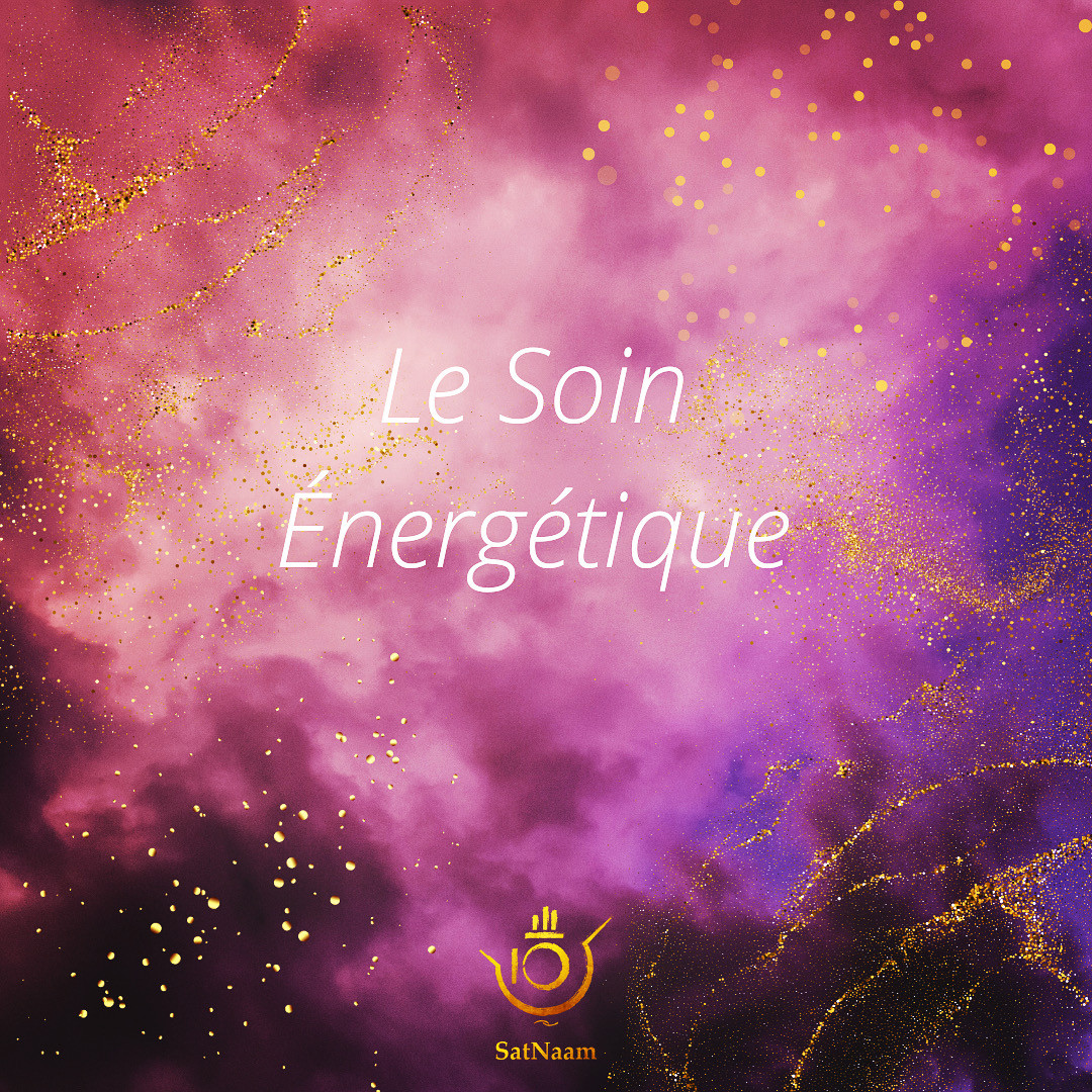 LE SOIN ÉNERGÉTIQUE 