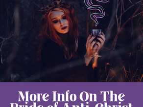 More Info On The Bride Of Anti-Christ