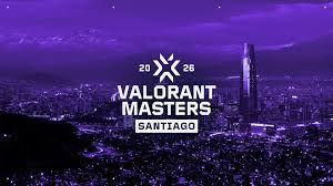 Valorant Masters Santiago: Full Tournament Guide, Teams, Schedule, Viewership, and Rewards