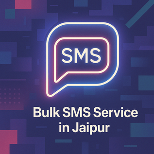 Bulk SMS Service in Jaipur: Elevate Your Local Business Messaging with TechTo Networks