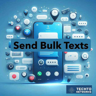 Send Bulk Texts the Right Way with TechTo Networks