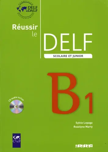 REUSSIR LE DELF SCOLAIRE ET JUNIOR B1 2009 LIVRE CD