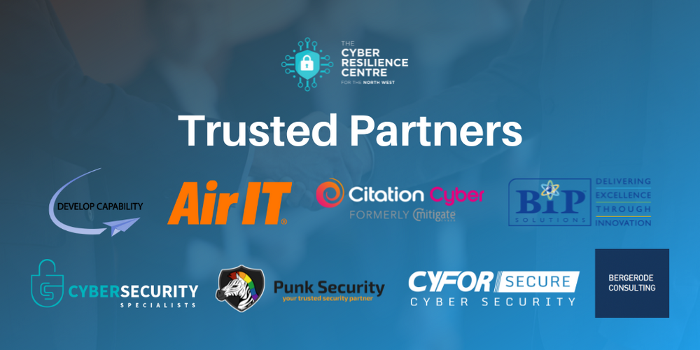 Trusted Partners of the North West Cyber Resilience Centre