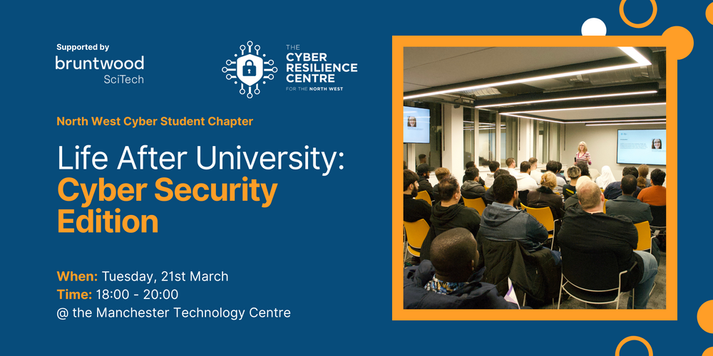 Life After University: Cyber Security Edition Event