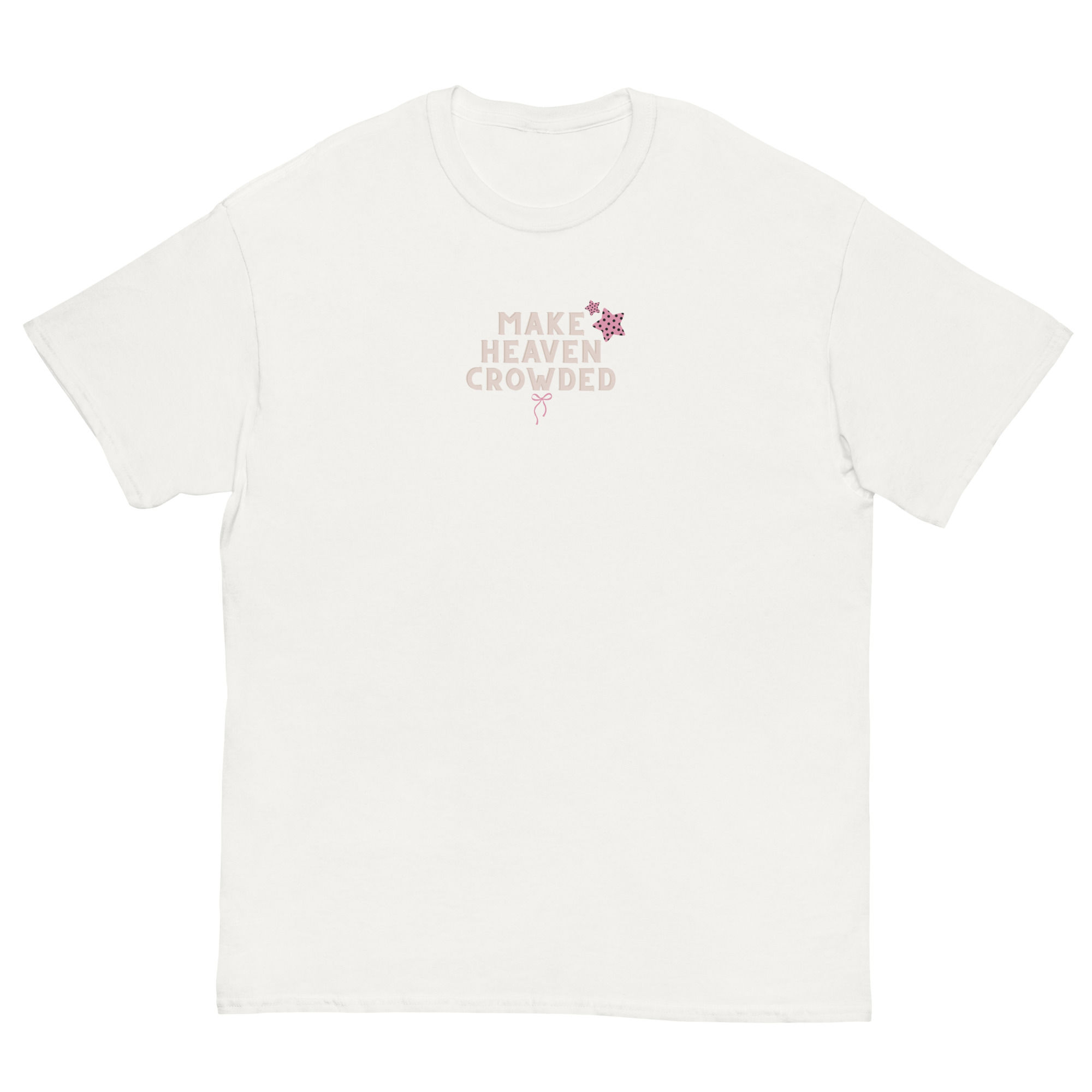 Make Heaven Crowded Tee