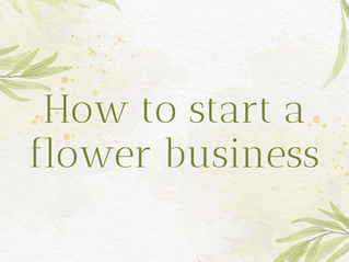 How to start a flower business