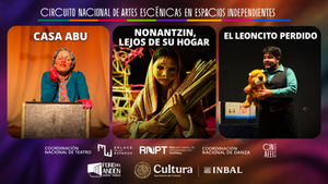 Cartel del Circuito Nacional de Artes Escénicas en Espacios Independientes con imágenes de Casa Abu, Nonantzin, lejos de su hogar y El leoncito perdido.
