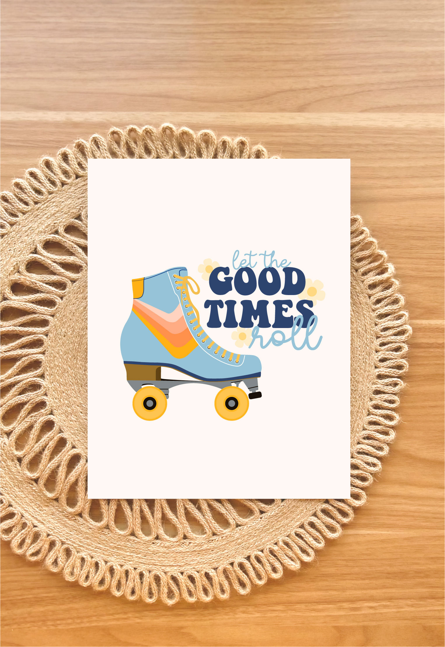 Let the Good Times Roll Print