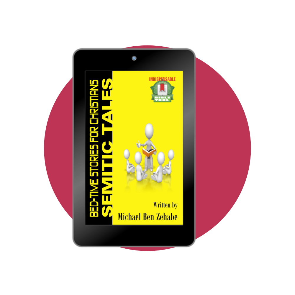 SEMITIC TALES: bed-time stories for Christians (e-book)