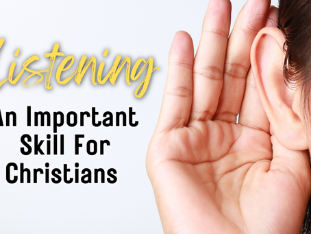 Listening: An Important Skill for Christians