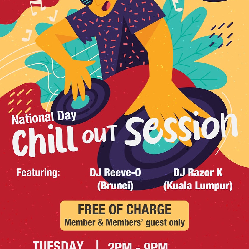 National Day Chill out Session