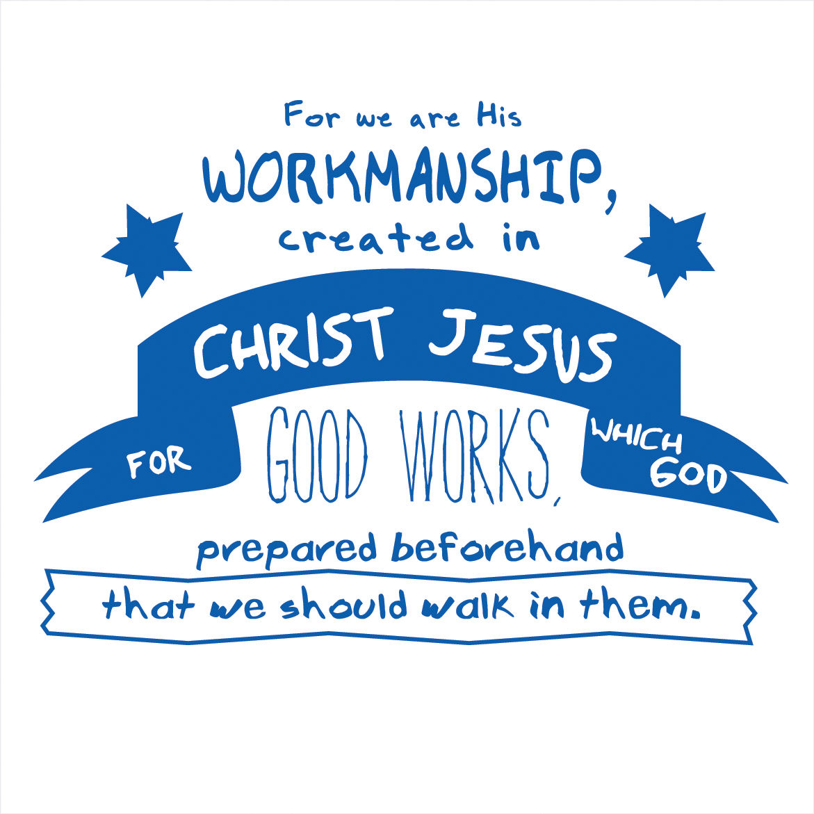 Ephesians 2:10 (type 2)