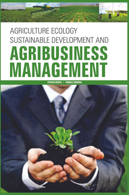 Agriculture Ecology, Sustainable Development and Agribusiness Management