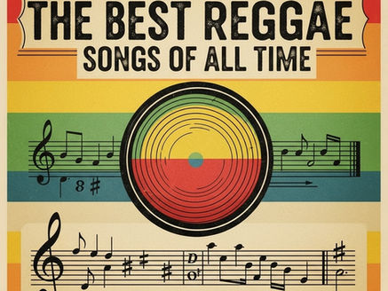 Timeless Rhythms: The Best Reggae Songs of All Time