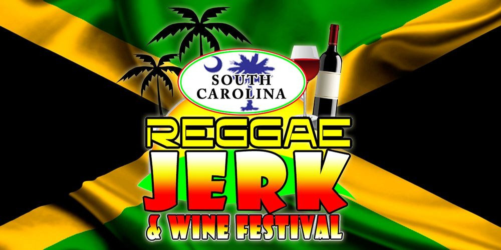 SC Reggae Jerk & Wine Festival 2021