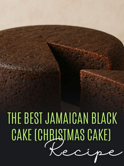 The Best Jamaican Black Cake (Christmas Cake) Recipe