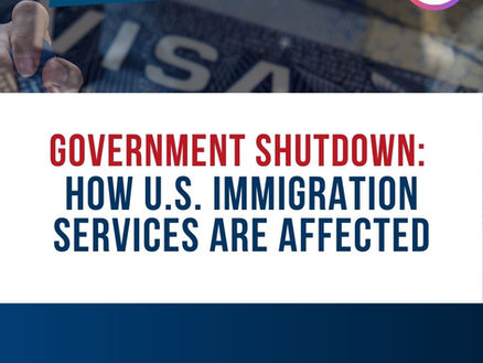 Government Shutdown: How U.S. Immigration Services Are Affected