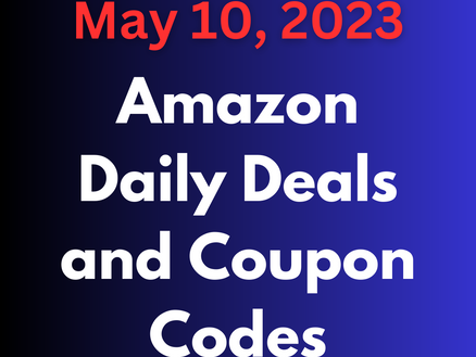 Amazon's Daily Deals, Coupons, and Promo Codes for May 10, 2023