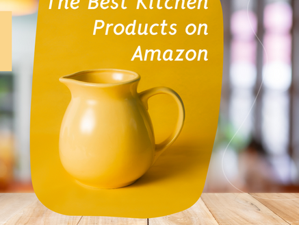 The Best Kitchen Products on Amazon