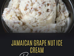 Jamaican Grape Nut Ice Cream Recipe