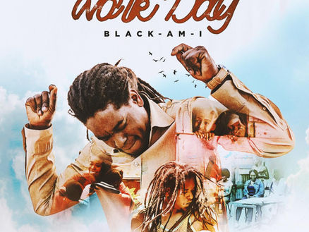 Black Am I Seeks To Uplift The Struggle Of Work Life With Latest Single Work Day