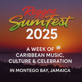 Reggae Sumfest 2025: A Week of Caribbean Music, Culture & Celebration in Montego Bay, Jamaica