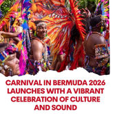 Carnival in Bermuda 2026 Launches with a Vibrant Celebration of Culture and Sound