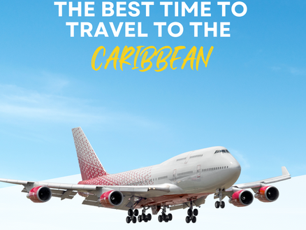 The Best Time to Travel to the Caribbean