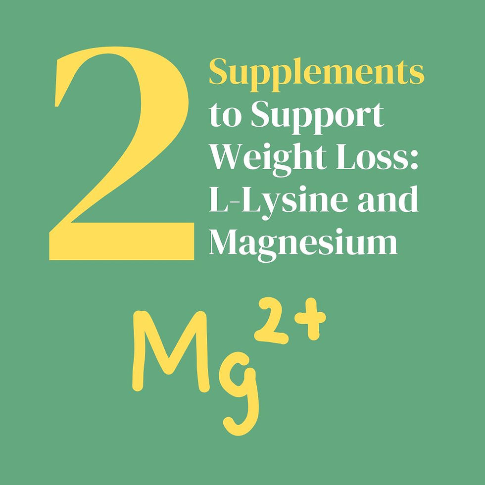 Two Supplements to Support Weight Loss