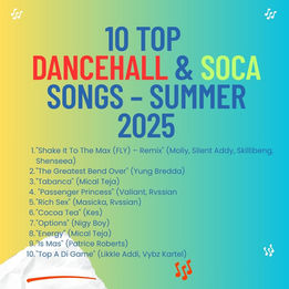 Top 10 Dancehall & Soca Songs of Summer 2025