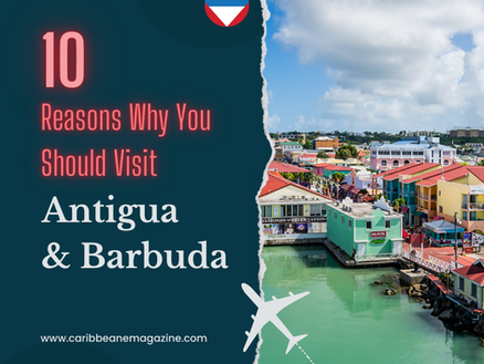 10 Reasons Why You Should Visit Antigua and Barbuda