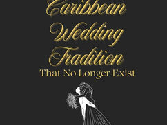 Caribbean Wedding Traditions That No Longer Exist