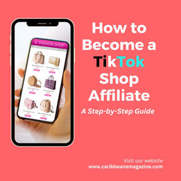 How to Become a TikTok Shop Affiliate: A Step-by-Step Guide