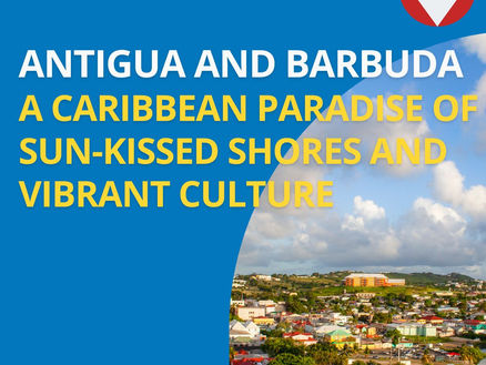 Antigua and Barbuda: A Caribbean Paradise of Sun-Kissed Shores and Vibrant Culture