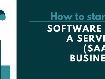 How to Start a Software As A Service (SaaS) Business